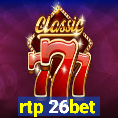 rtp 26bet