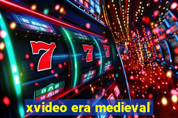 xvideo era medieval