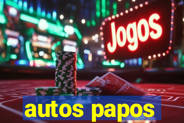 autos papos