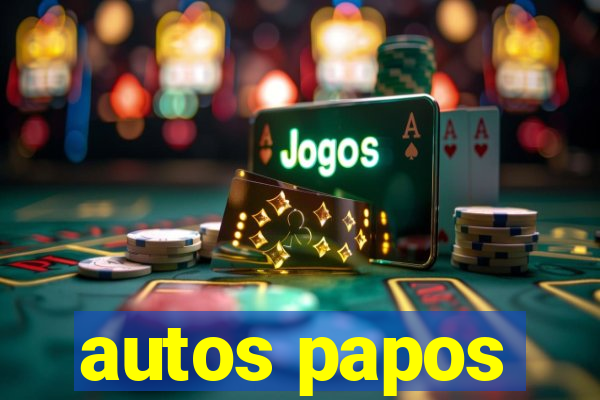 autos papos