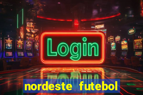 nordeste futebol net vip