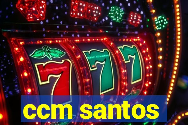 ccm santos