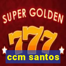 ccm santos