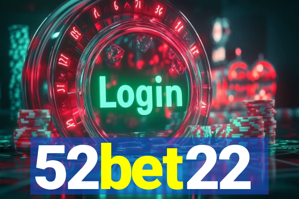 52bet22