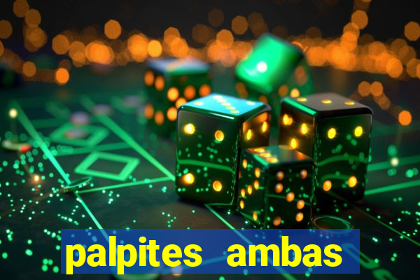 palpites ambas marcam hoje