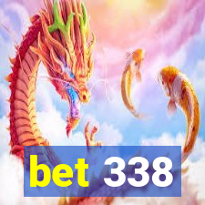 bet 338