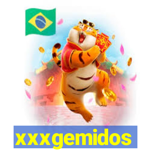 xxxgemidos