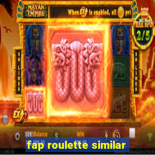 fap roulette similar