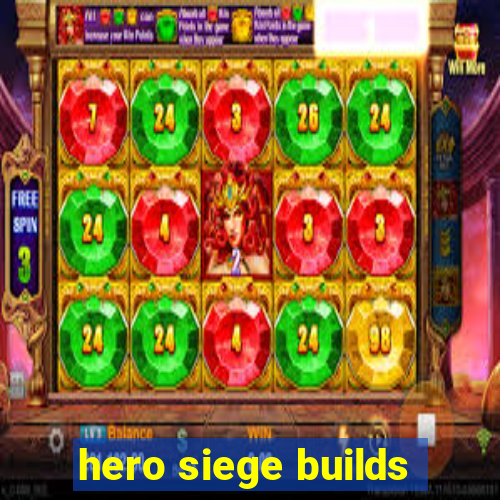 hero siege builds