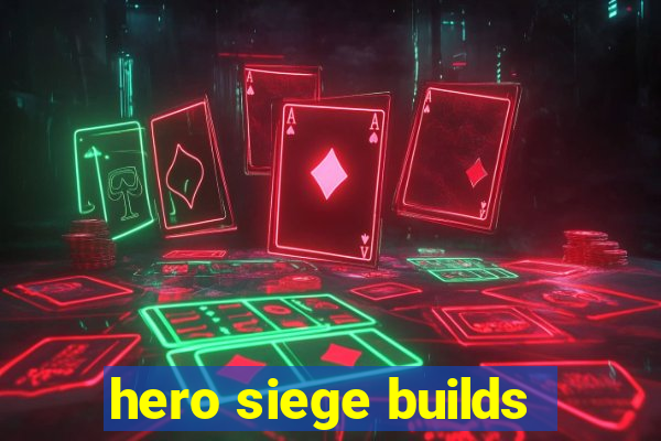 hero siege builds