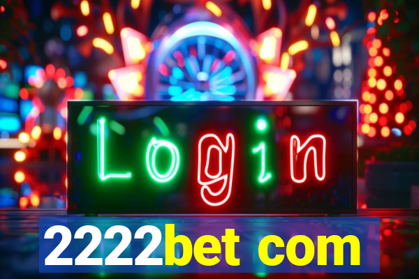 2222bet com