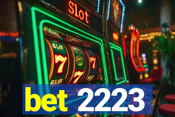 bet 2223