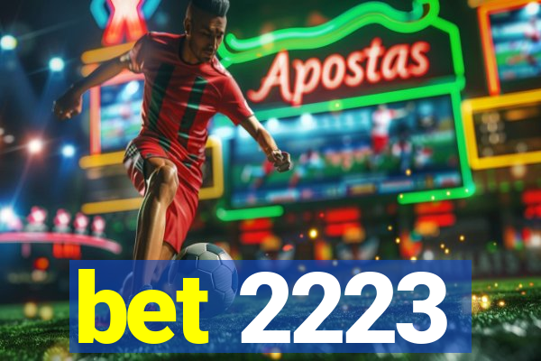 bet 2223