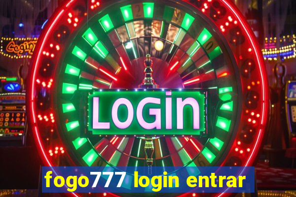 fogo777 login entrar