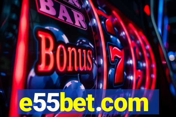 e55bet.com