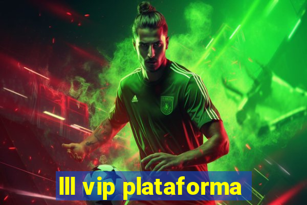 lll vip plataforma