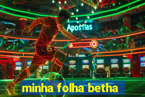 minha folha betha