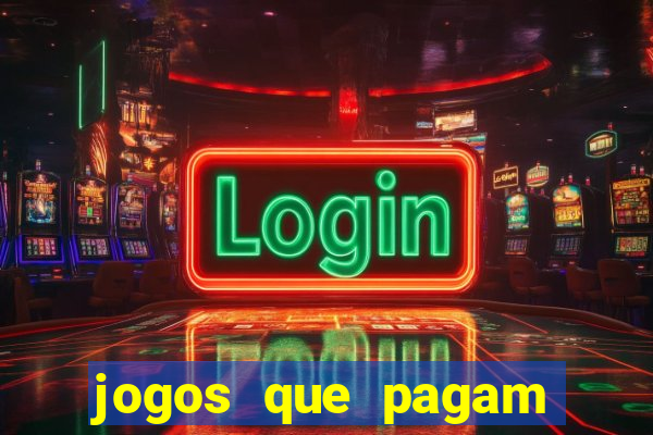 jogos que pagam sem precisar depositar dinheiro