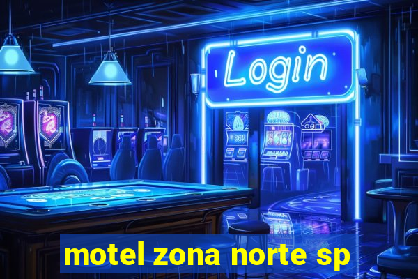 motel zona norte sp