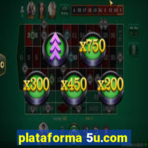 plataforma 5u.com