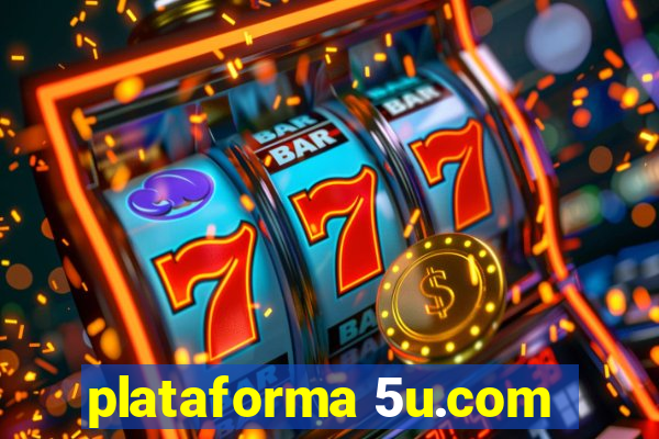 plataforma 5u.com