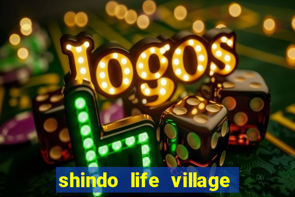 shindo life village blaze private server codes