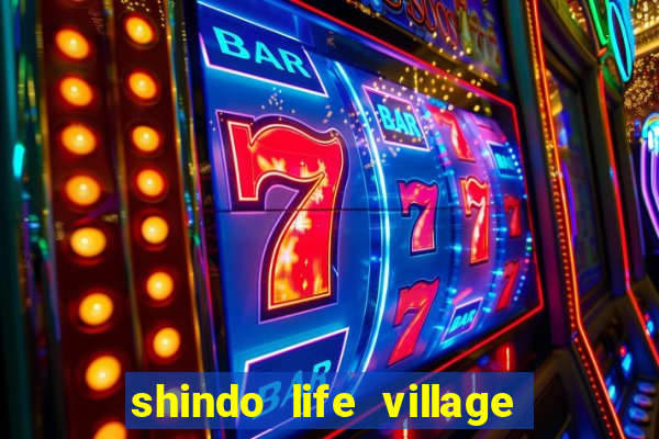 shindo life village blaze private server codes