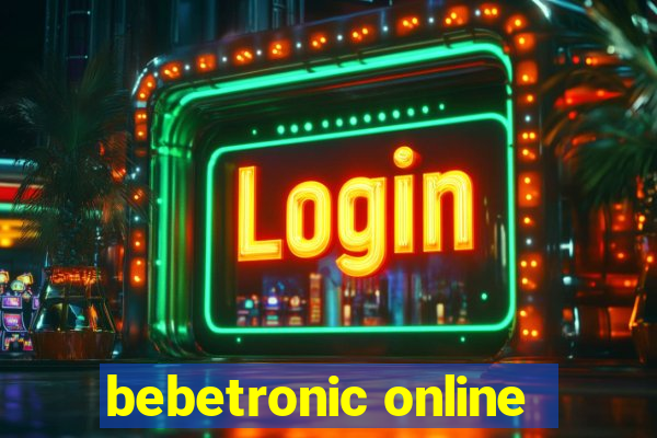 bebetronic online