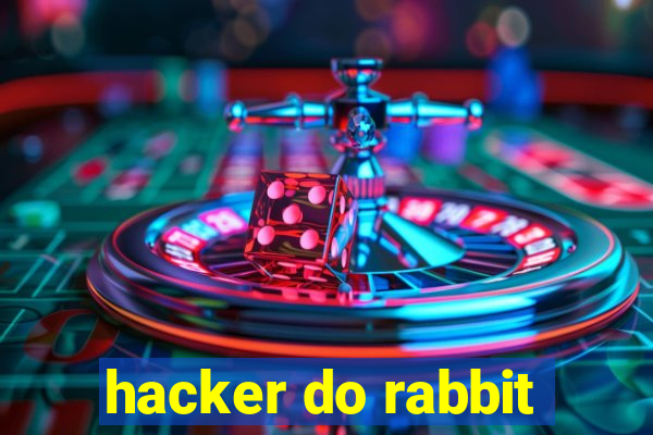 hacker do rabbit