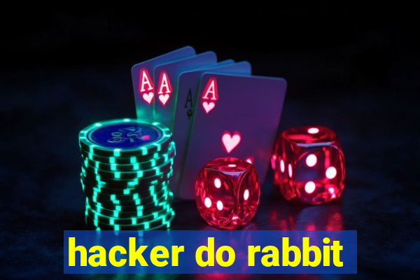 hacker do rabbit