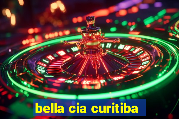 bella cia curitiba