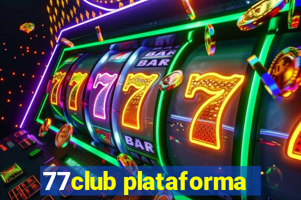 77club plataforma