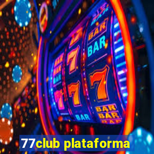 77club plataforma