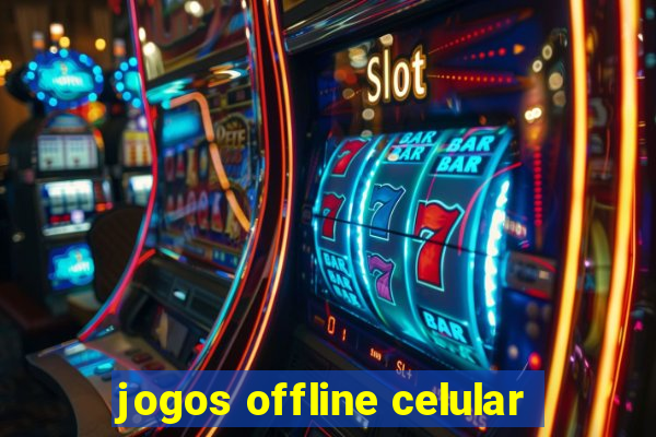 jogos offline celular