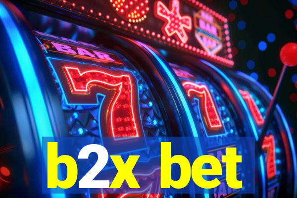 b2x bet