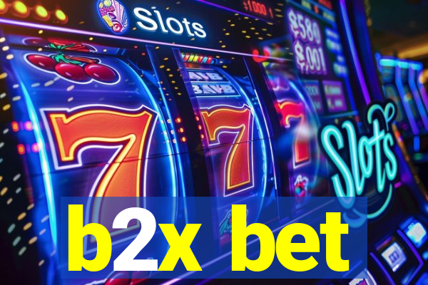 b2x bet