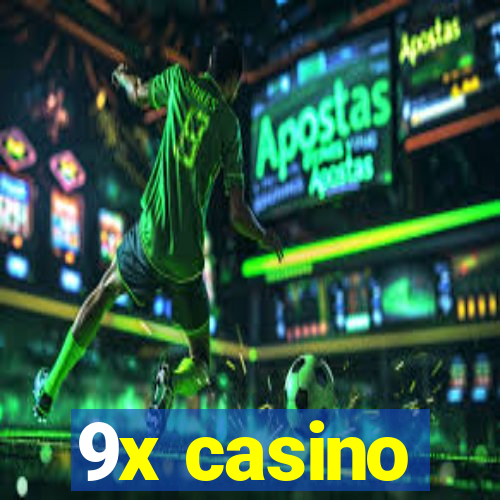 9x casino