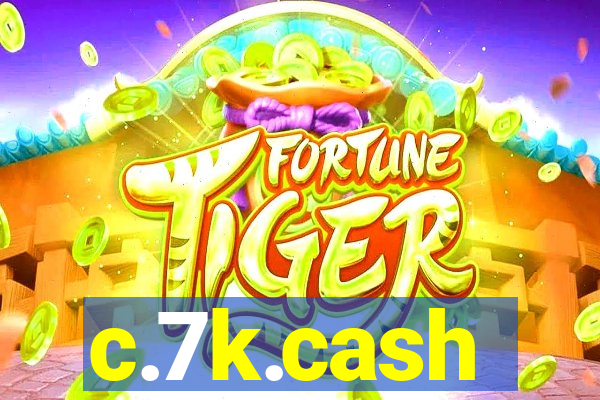 c.7k.cash