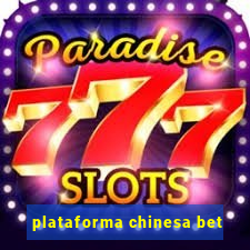 plataforma chinesa bet