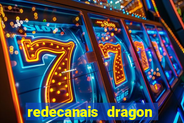 redecanais dragon ball z