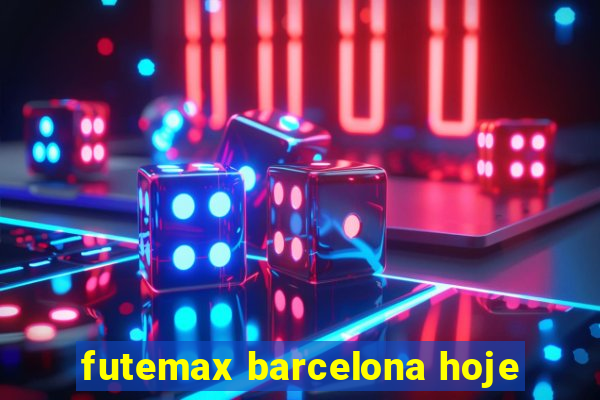 futemax barcelona hoje