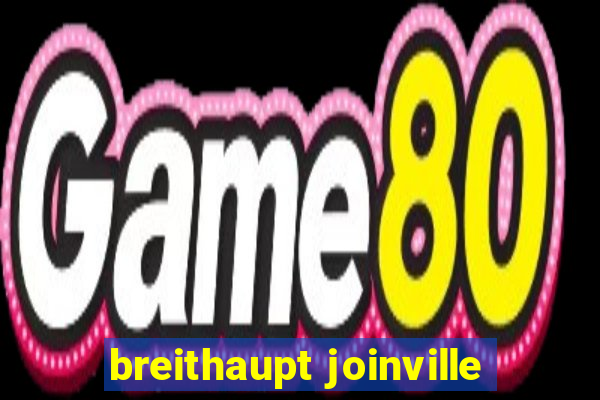 breithaupt joinville