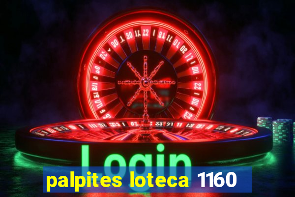 palpites loteca 1160