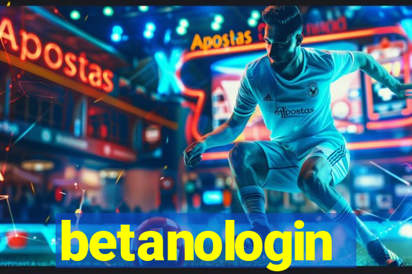 betanologin