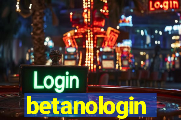 betanologin