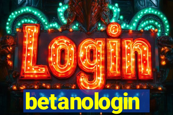 betanologin