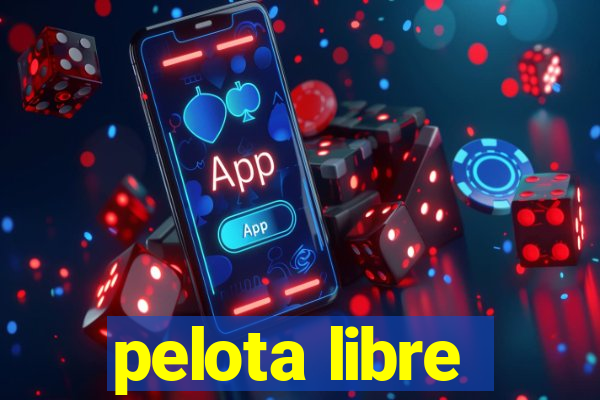 pelota libre