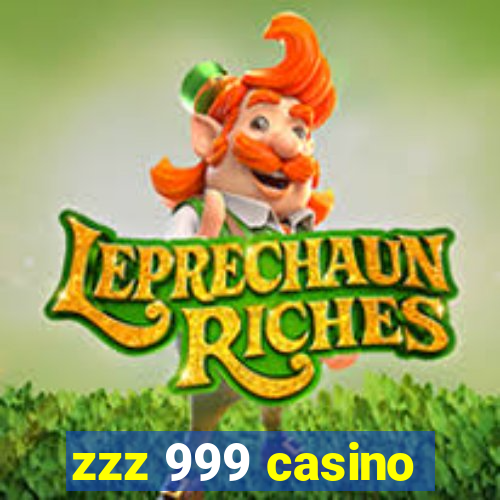 zzz 999 casino