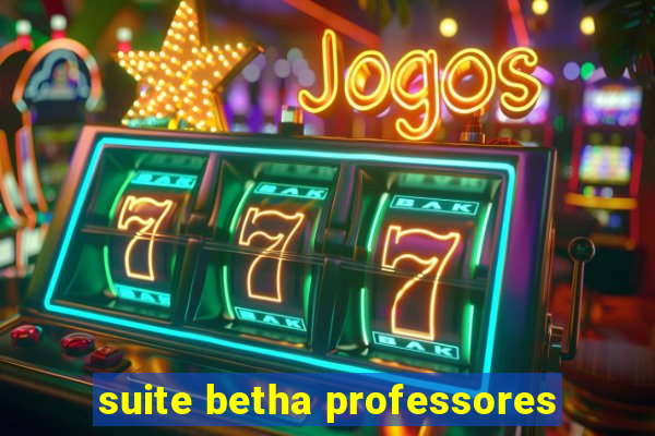 suite betha professores