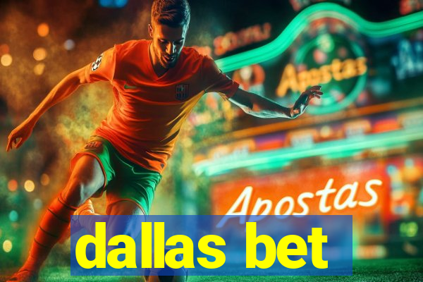 dallas bet